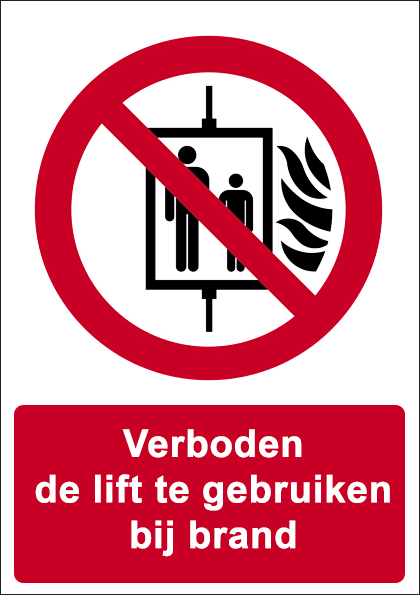 Verboden de lift te gebruiken bij brand