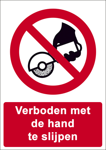 Verboden met de hand te slijpen